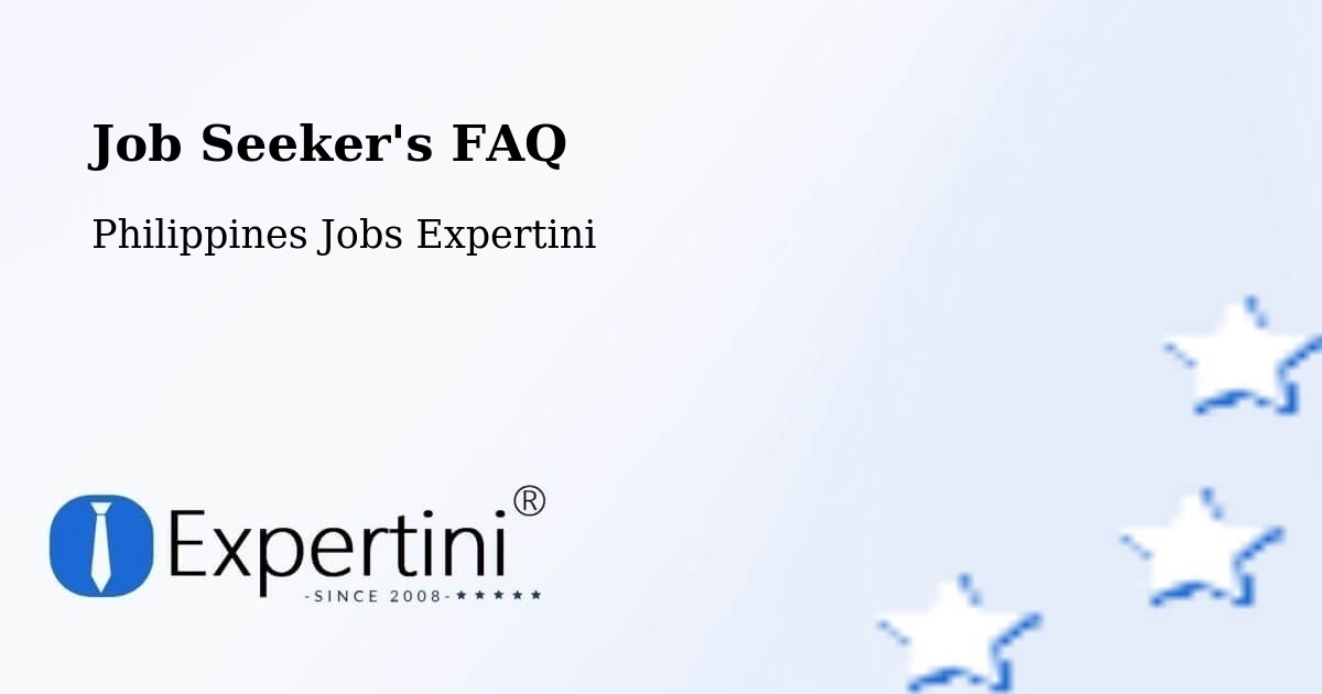 Job Seeker FAQ – Hinatuan - Philippines Jobs Expertini